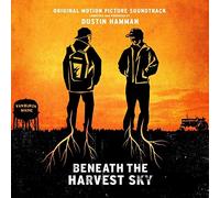 Dustin Hamman - Beneath The Harvest Sky: Origi nal Motion Picture Soundtrack