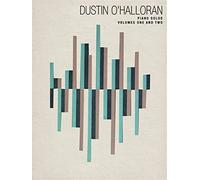 Dustin O'Halloran: Piano Solos - Volumes 1 & 2