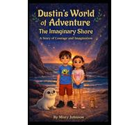 Dustin's World of Adventure: The Imaginary Shore