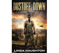 Dustoff Down: A Post-Apocalyptic EMP Thriller Novella (Blackout Trail)