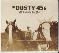 Dusty 45s, The - Fortunate Man