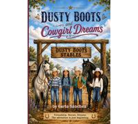 Dusty Boots and Cowgirl Dreams