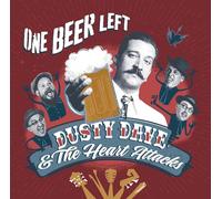 Dusty Dave & the Heart Attacks - One Beer Left [VINYL]