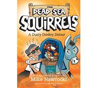 Dusty Donkey Detour, A: 8 (Dead Sea Squirrels)