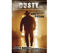 Dusty: Reflections of an American Dream