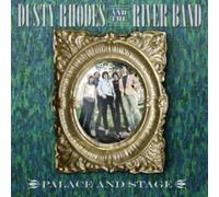 Dusty Rhodes & The River Band - Palace & Stage [CD]