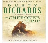 Dusty Richards The Cherokee Strip Hardback Book Dusty Richards Multicolor