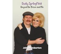 Dusty Springfield Beyond the Grave and Me