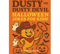 Dusty The Dust Devil Halloween Jokes for Kids: Color Book