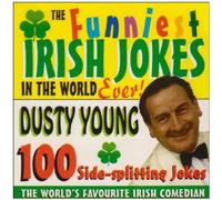 Dusty Young - The Funniest Irish Jokes in the World