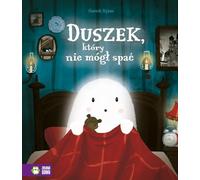 Duszek, Który Nie Mógł Spać Dla Dzieci Opowiadania Polska Książka Polish Book