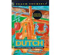 Dutch: A Complete Course for Beginners (Teach Yourself - Book & Tape Pack)