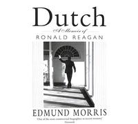 Dutch: A memoir of Ronald Reagan