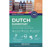 Dutch A2 elementary: full course with app, video, and audio: Learn Dutch A2 with dialogues, grammar exercises, audio, and vocabulary. Great for ... CNaVT A2 exams.: 2 (Dutch for adults (NT2))