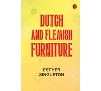 Dutch and Flemish Furniture