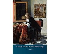 Dutch Culture in the Golden Age