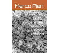 Dutch Defense: Staunton Gambit Tactics