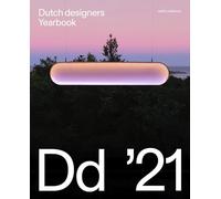 Dutch Designers Yearbook 21 - Horizons