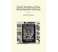 Dutch Etchers of the Seventeenth Century (Classic Books)