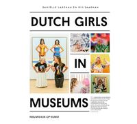 Dutch girls in museums: nieuwe kijk op kunst