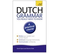 Dutch Grammar You Really Need to Know: Teach Yourself