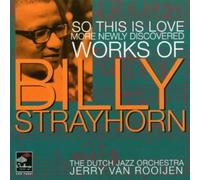 Dutch Jazz Orchestra - So This Is Love - More Newly Discovered Works Of Billy Stray