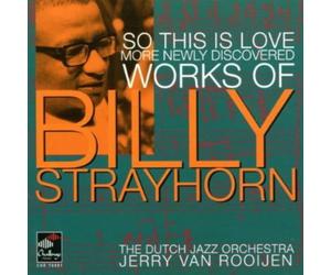 Dutch Jazz Orchestra - So This Is Love - More Newly Discovered Works Of Billy Stray
