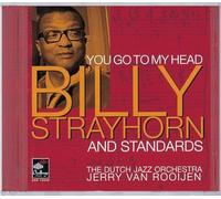 Dutch Jazz Orchestra - You Go To My Head - Billy Strayhorn And Standards