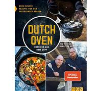 Dutch Oven - Deftiges aus dem Dopf: Noch neuere, Ziegeweidt, Buchner.