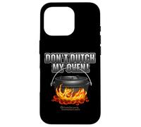 Dutch Oven Slogan and Illustration of Dutch Oven Case for iPhone 16 Pro