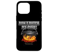 Dutch Oven Slogan and Illustration of Dutch Oven Case for iPhone 16 Pro Max