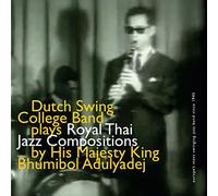 Dutch Swing College Band - Royal Thai Jazz..