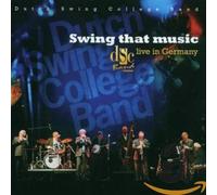 Dutch Swing College Band - Swing That Music - Live I