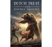 Dutch Treat and Double Trouble: The Joe Yellowhenry Saga Continues