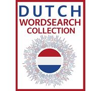 Dutch Word Search Collection: 100 Dutch Language Puzzles!