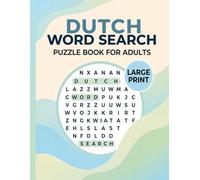 Dutch Word Search Puzzles Book for Adults: 1000 Vocabulary Challenges - Brain Exercise & Language Immersion - Large Print for Relaxation and Fun