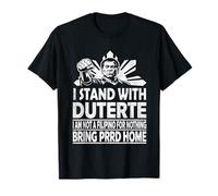 Duterte Bring Him Home Philippines PRRD DU30 Supporter T-Shirt