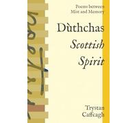 Dùthchas: Poems between Mist and Memory