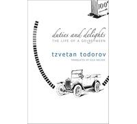 Duties and Delights - The Life of a Go-Between (The French List - (Seagull titles CHUP))