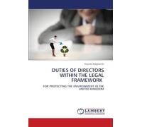Duties of Directors Within the Legal Framework: FOR PROTECTING THE ENVIRONMENT IN THE UNITED KINGDOM
