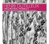 Dutilleux - Orchestral Works 2