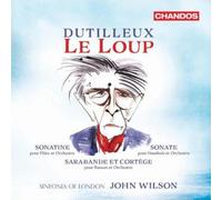 DUTILLEUX/WALKER/WILSON: LE LOUP - CD