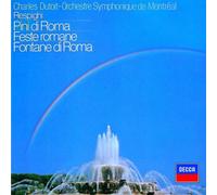 Dutoit/Orchestre Symphonique d - Respighi: Pini di Roma/Feste Ro