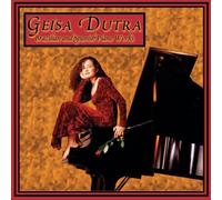 Dutra, Geisa - Brazilian & Spanish Piano Works