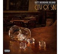 DUTTY MOONSHINE - CITY OF SIN [VINYL]