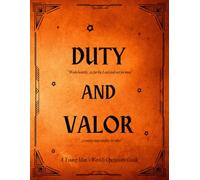 Duty and Valor: A Young Man’s Weekly Operations Guide