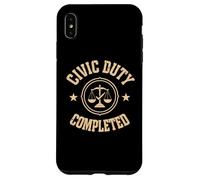 Duty Completed Done My Jury Service Court Appearance Case for iPhone XS Max
