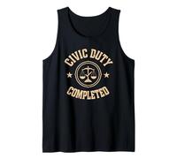 Duty Completed Done My Jury Service Court Appearance Tank Top