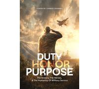 Duty, Honor, Purpose