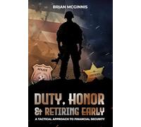 Duty, Honor & Retiring Early